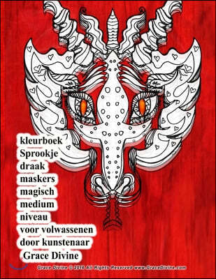 kleurboek Sprookje draak maskers magisch medium niveau voor volwassenen door kunstenaar Grace Divine