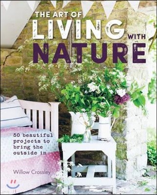 The Art of Living with Nature