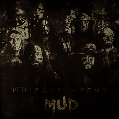 Whiskey Myers — Mud 앨범 커버
