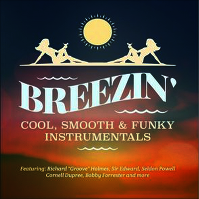 Essential Media Mod Various Artists - Breezin - Cool, Smooth & Funky Instrumentals (CD-R)