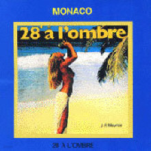 Monaco - 28 a l'ombre (미개봉)