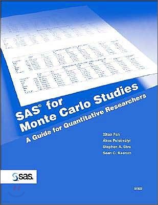 SAS for Monte Carlo Studies: A Guide for Quantitative Researchers