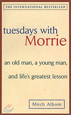 Tuesdays with Morrie