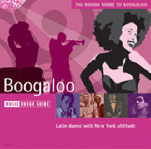 The Rough Guide To Boogaloo