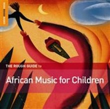 The Rough Guide To African Music For Children