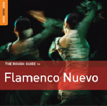 The Rough Guide To Flamenco Nuevo