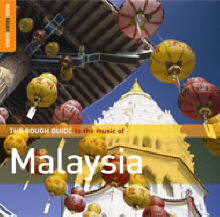 The Rough Guide To The Music Of Malaysia
