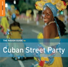 The Rough Guide To Cuban Street Party