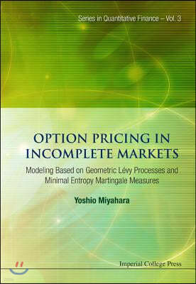 Option Pricing in Incomplete Markets: Modeling Based on Geometric l'Evy Processes and Minimal Entropy Martingale Measures