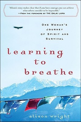 Learning to Breathe: One Woman's Journey of Spirit and Survival