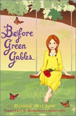 Before Green Gables