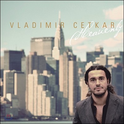 Vladimir Cetkar (̸ üƮī) - Heavenly