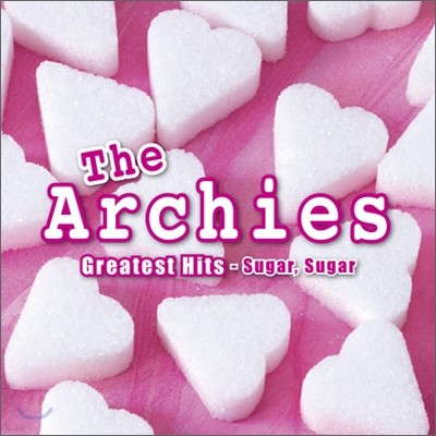The Archies - Greatest Hits: Sugar, Sugar