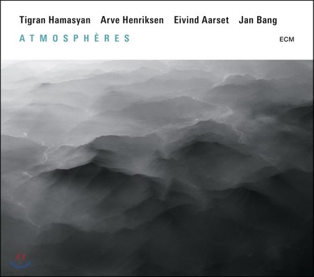 Tigran Hamasyan / Arve Henriksen / Eivind Aarset / Jan Bang - Atmospheres