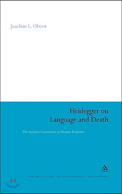 Heidegger on Language and Death: The Intrinsic Connection in Human Existence