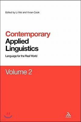 Contemporary Applied Linguistics Volume 2: Volume Two Linguistics for the Real World