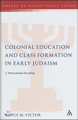 Colonial Education and Class Formation in Early Judaism: A Postcolonial Reading