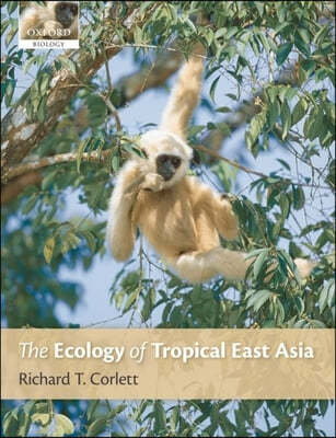 The Ecology of Tropical East Asia