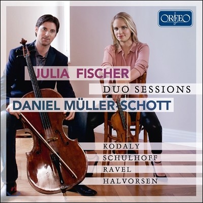 Julia Fischer / Daniel Muller-Schott ̿ø-ÿ  - ڴ / -Һ /  / ȣ (Duo Sessions - Kodaly / Schulhoff / Ravel / Halvorsen)