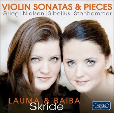 Baiba & Lauma Skride ׸ / Ҽ / ú콺 / ϸ: ̿ø ҳŸ ǰ - ̹ & 츶 ũ (Violin Sonatas & Pieces)
