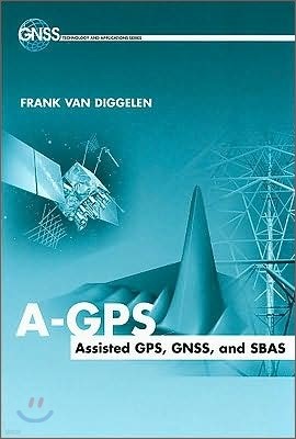 A-GPS Assisted GPS, Gnss and Sbas