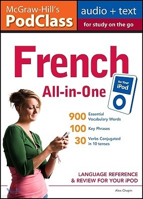 McGraw-Hill's PodClass French All-In-One Study Guide: Language Reference & Review for Your iPod [With Booklet]