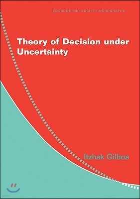 Theory of Decision under Uncertainty