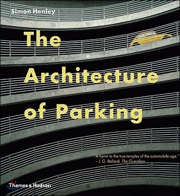 The Architecture of Parking