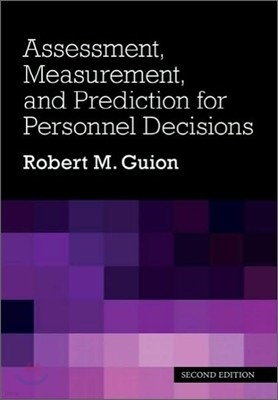 Assessment, Measurement, and Prediction for Personnel Decisions