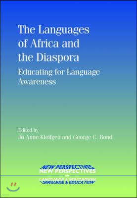 The Languages of Africa and the Diaspora: Educating for Language Awareness