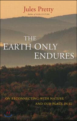 Earth Only Endures