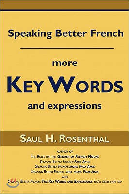 Speaking Better French: More Key Words and Expressions