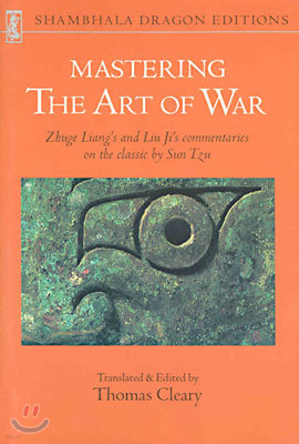Mastering the Art of War: Commentaries on Sun Tzu's Classic