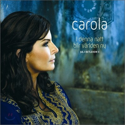 Carola - I Denna Natt Blir Varlden Ny