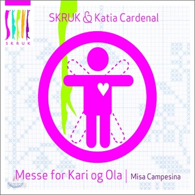 Skruk & Katia Cardenal - Messe For Kari Og Ola /  Misa Campesina