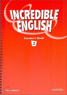 Incredible English 2 : Teacher's Book