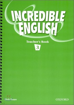 Incredible English 3 : Teacher's Book