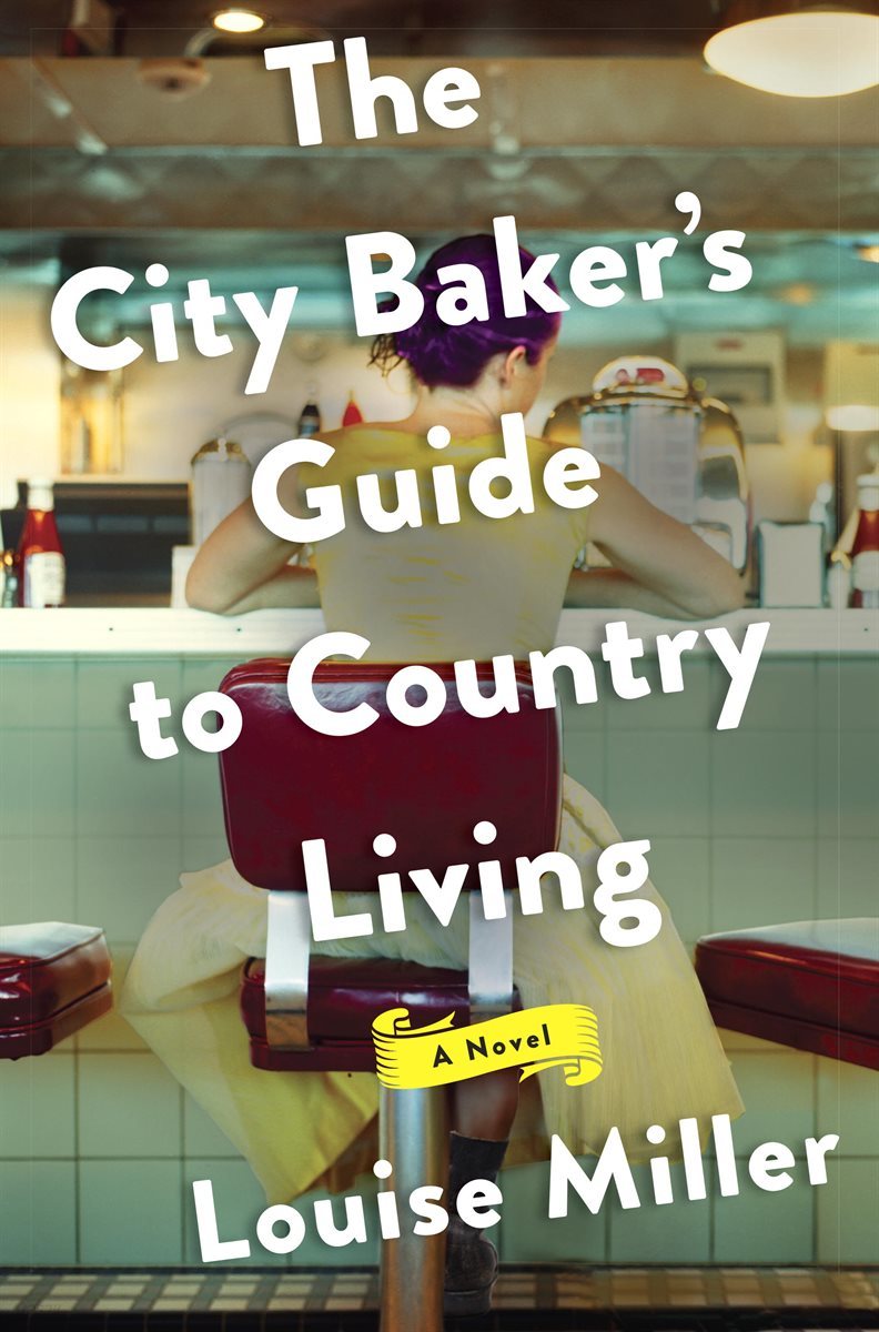 The City Baker&#39;s Guide to Country Living