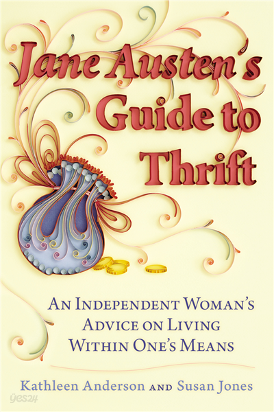 Jane Austen&#39;s Guide to Thrift