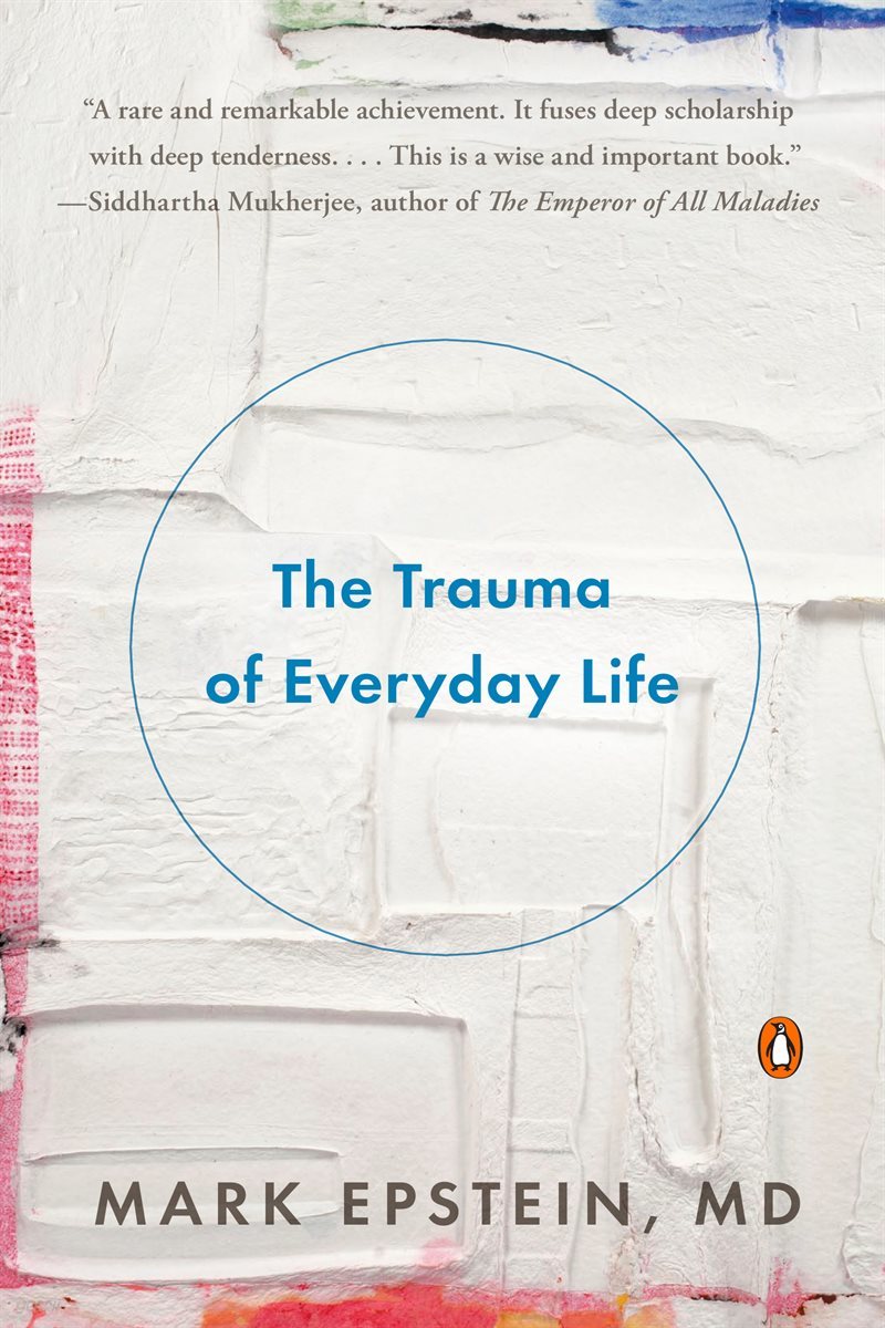 The Trauma of Everyday Life