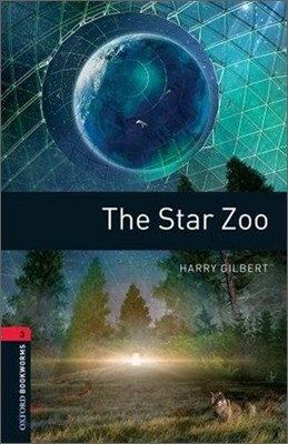 Oxford Bookworms Library: The Star Zoo: Level 3: 1000-Word Vocabulary
