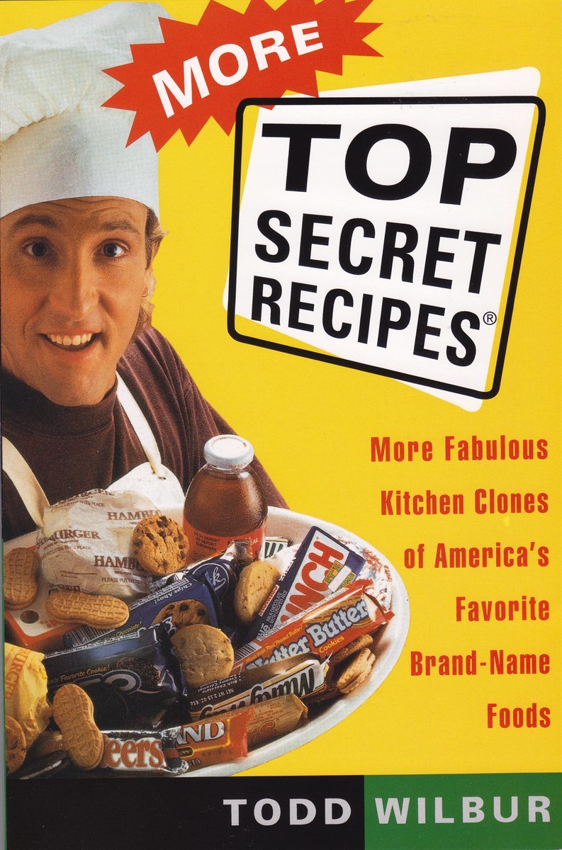 More Top Secret Recipes