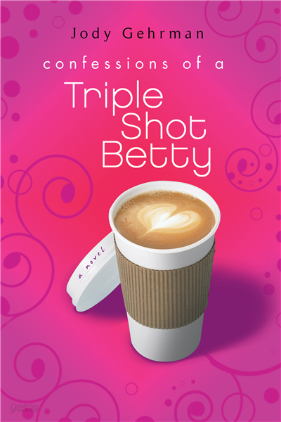 Confessions of a Triple Shot Betty