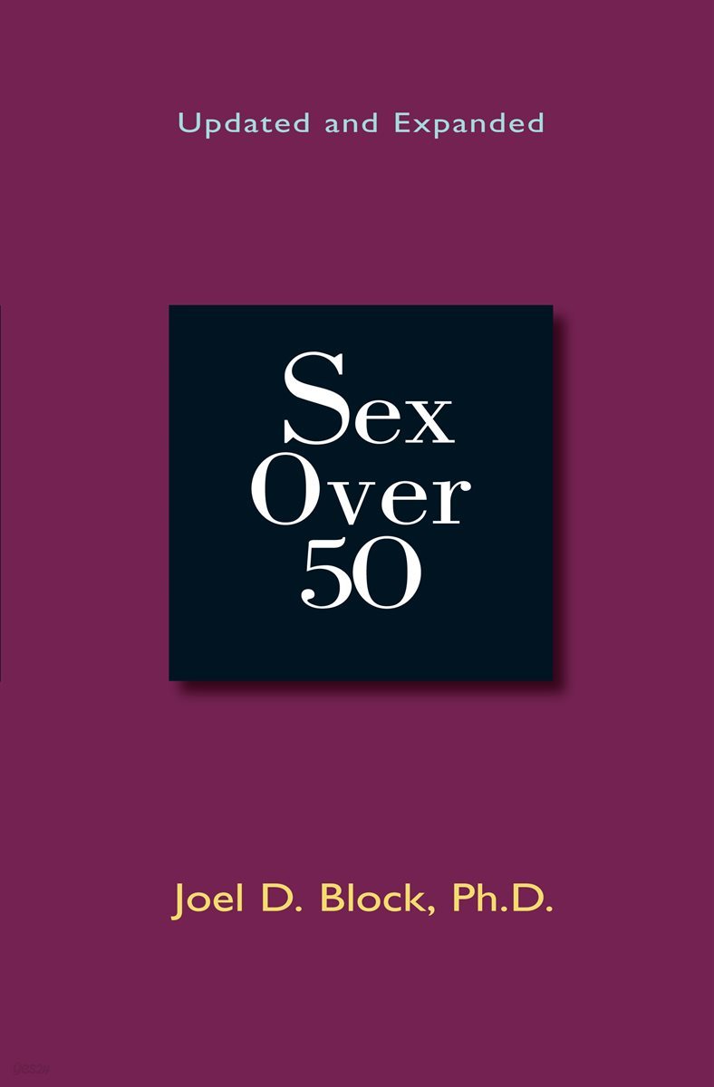 Sex Over 50 (Updated and Expanded)