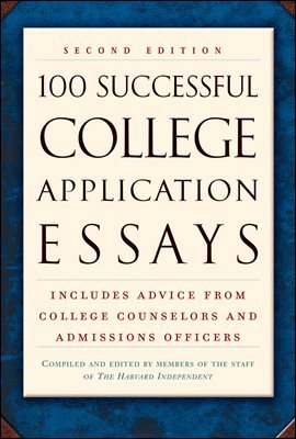 100 Successful College Application Essays (Second Edition)