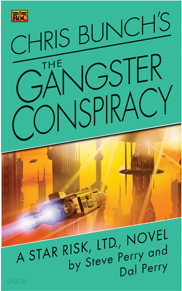 Chris Bunch&#39;s The Gangster Conspiracy