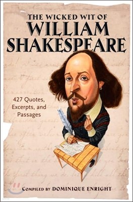 The Wicked Wit of William Shakespeare