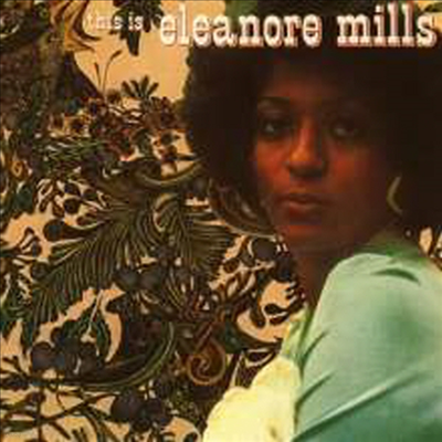 Eleanore Mills - This Is Eleanore Mills (Remastered)(CD)