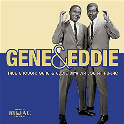 Gene & Eddie - True Enough: Gene & Eddie With Sir Joe At Ru-Jac (CD)