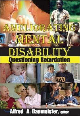Ameliorating Mental Disability: Questioning Retardation